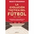 LA EVOLUCION TACTICA DEL FUTBOL 1863 1945