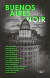 BUENOS AIRES NOIR