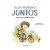 JUNTOS (CUENTOS PARA CONTAR ENTRE DOS)