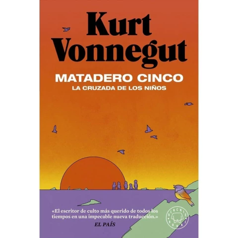 MATADERO CINCO: LA CRUZADA DE LOS NIÑOS