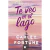 TE VEO EN EL LAGO