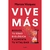 VIVE MAS