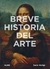 BREVE HISTORIA DEL ARTE