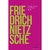 FRIEDRICH NIETZSCHE