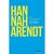 HANNAH ARENDT ESTAR POLITICAMENTE EN EL MUNDO