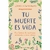 TU MUERTE ES VIDA 2DA EDICION