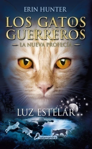LOS GATOS GUERREROS LA NUEVA PROFECIA 04 LUZ ESTELAR