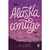 ALASKA CONTIGO (ALASKA 02)