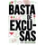 BASTA DE EXCUSAS