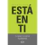 ESTA EN TI TU CAMBIO TU PLENITUD TU EXITO