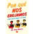 ¿POR QUE NOS ENOJAMOS?