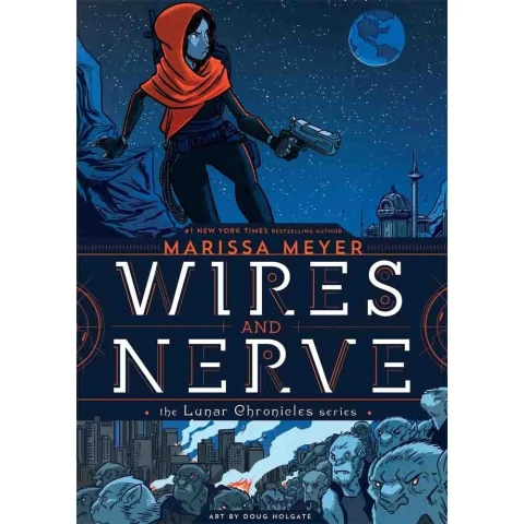 WIRES AND NERVE (SAGA CRONICAS LUNARES)