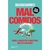 MAL COMIDOS