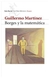 borges y la matemática - guillermo martínez - seix barral