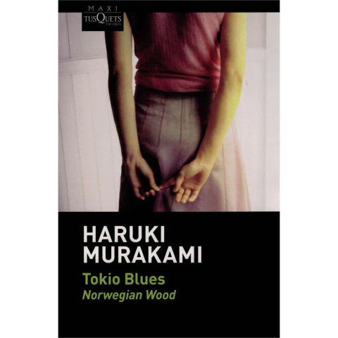 TOKIO BLUES. TAPA DURA - Murakami, Haruki