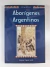 Aborigenes Argentinos - Maria Delia Sola - Editorial Gradifco - comprar online