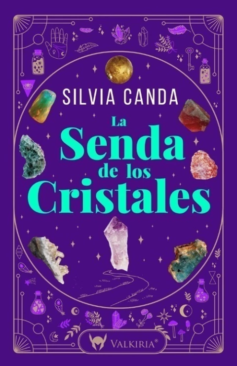 La Senda De Los Cristales - Silvia Canda - Valkiria - comprar online