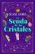 La Senda De Los Cristales - Silvia Canda - Valkiria - comprar online