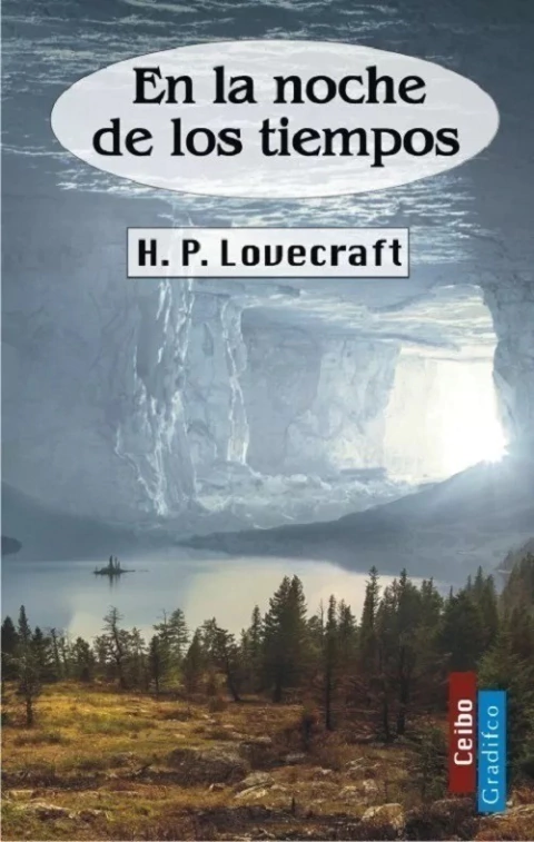 En La Noche De Los Tiempos - H . P . Lovecraft - Editorial Gradifco