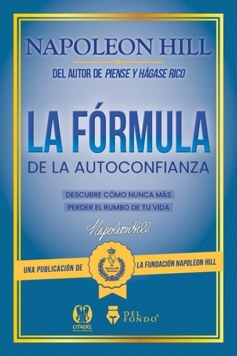 La Formula De La Autoconfianza - Napoleon Hill - comprar online