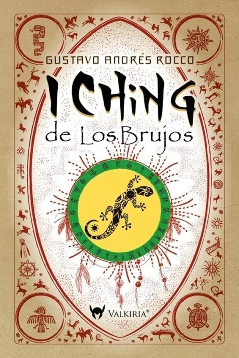I Ching De Los Brujos - Gustavo Rocco - Valkiria - comprar online
