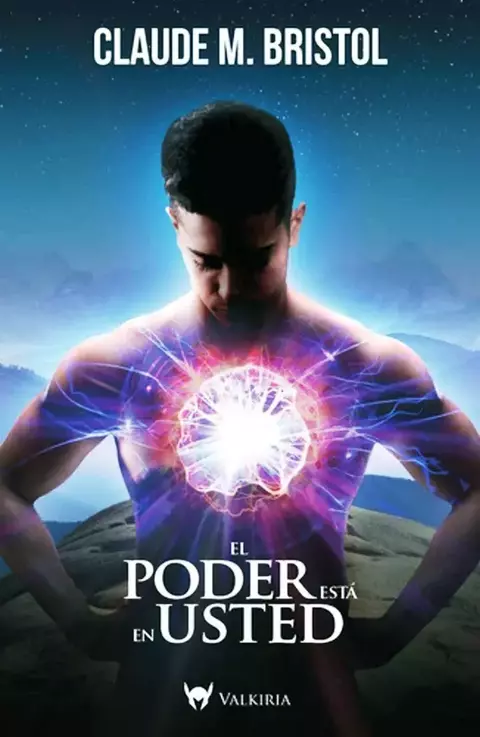 El Poder Esta En Usted - Claude M. Bristol - Valkiria - comprar online