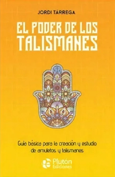 El Poder De Los Talismanes - Jordi Tarrega - Pluton Ediciones