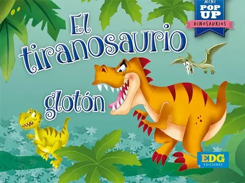 El Tiranosaurio Gloton Libro Con Pop Up