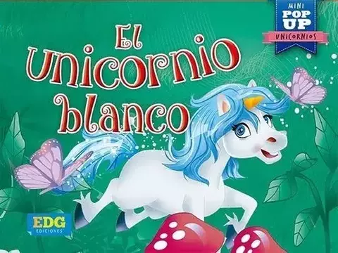 El Unicornio Blanco Libro Con Pop Up