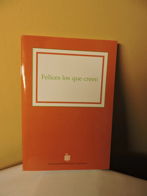 Felices los que creen (libro)