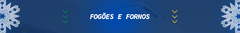 Banner da categoria Fogões e Microondas