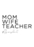 Camiseta Mom, wife, teacher - comprar online