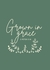 Camiseta Grown in Grace / 2 pedro 3:18 - estonada feminina na internet