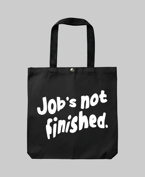 Ecobag Job's Not Finished
