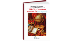 LIBROS, LIBREROS, BIBLIÓFILOS Y OTRAS DISQUISICIONES