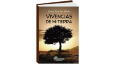 VIVENCIAS DE MI TIERRA