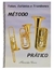 MÉTODO PRÁTICO TUBA, EUPHONIUM E TROMBONE - ALMEIDA DIAS* - comprar online