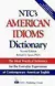 Ntcs American Idioms Dictionary - Autor: Richard A. Spears (1994) [usado]