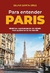 Para Entender Paris - Autor: Selma Santa Cruz (2021) [usado]