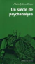 Un Siècle de Psychanalyse - Autor: Alain Julien Brun (2008) [usado]