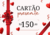 Vale Presente - R$150,00