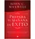 PREPARA TU MAÑANA DE ÉXITO - JOHN C. MAXWELL
