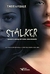 Stalker: Quando a inveja se torna uma obsessão