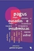 Pagus: Ousadas e Insubmissas
