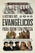 A História dos Evangélicos para quem tem pressa