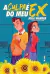 A Culpa é do meu ex
