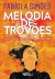 Melodia de trovões - Dizem que o raio não cai duas vezes no mesmo lugar