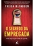 O Segredo da Empregada - Freida Mcfadden