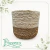 Cachepo Jessore 18cm Palha Natural