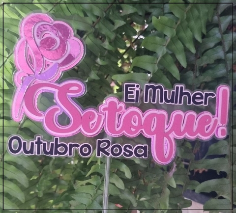 Outubro Rosa - Topo de Bolo